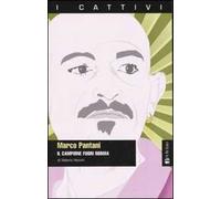 Marco Pantani. Il campione fuori norma