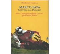 Marco Papa. Scintille dal paradiso