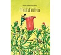 Marco Paschetta Davide Calì Rhododendron (Carl-Auer Kids) (Copertina rigida)