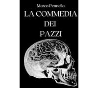 Marco Pennella La commedia dei pazzi (Tascabile)