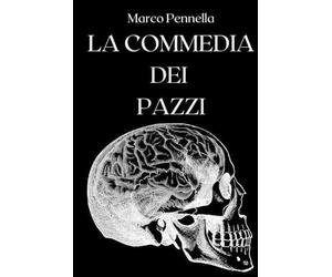 Marco Pennella La commedia dei pazzi (Tascabile)
