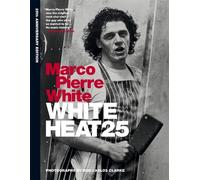 Marco Pierre White White Heat 25 (Copertina rigida)