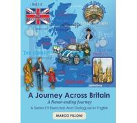Marco Pilloni A Journey Across Britain - A Never-ending Journey (Tascabile)
