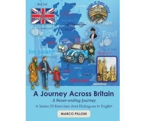 Marco Pilloni A Journey Across Britain - A Never-ending Journey (Tascabile)