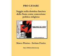 Marco Piraino S Pro Cæsare - Saggio sulla dottrina fascista dello St (Tascabile)