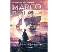 Marco Polo. Gioventù di un viaggiatore