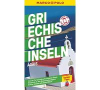 MARCO POLO Reiseführer Griechische Inseln, Ägäis: Reisen mit Insider-Tipps. I