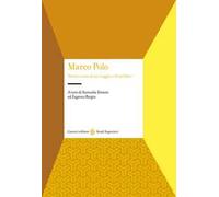 Marco Polo. Storia e mito di un viaggio e di un libro