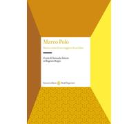 Marco Polo. Storia e mito di un viaggio e di un libro [Paperback] [May 03, 2024]