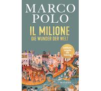 Marco Polo Tilm Il Milione: Die Wunder der Welt - Illustriert (Copertina rigida)