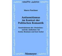Marco Puschner Antisemitismus Im Kontext Der Politischen Romantik (Tascabile)