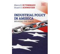 Marco R. Di Tommaso Stuart O. Schwei Industrial Policy in Ame (Copertina rigida)