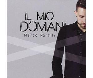 Marco Rotelli - Il Mio Domani