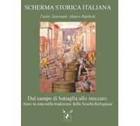 Marco Rubboli Paolo Tassinari Dal campo di battaglia allo steccato (Tascabile)