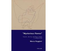 Marco Ruggieri “Mysterious Flames” (Tascabile) Italian Modernities