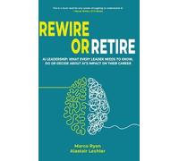 Marco Ryan Alastair Lechler Rewire or Retire (Copertina rigida)