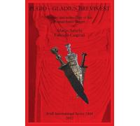 Marco Saliola F Pugio - Gladius Brevis Est: History and technology o (Tascabile)