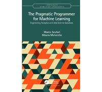 Marco Scutari Mauro Ma The Pragmatic Programmer for Machine L (Copertina rigida)