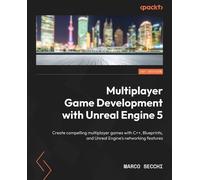 Marco Secchi Multiplayer Game Development with Unreal Engine 5 (Tascabile)