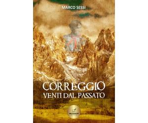 Marco Sessi Correggio: Venti dal passato (Tascabile)