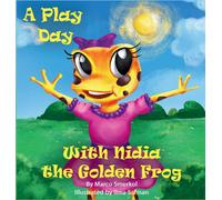 Marco Smerkol A Play Day With Nidia The Golden Frog (Copertina rigida)