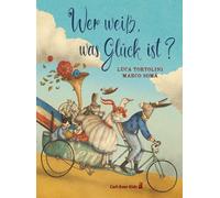 Marco Somà Luca Tortolini Wer weiß, was Glück ist? (Copertina rigida)