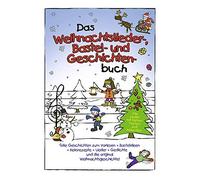 Marco Sumfleth Florian Das Weihnachtslieder-, Bastel- und Geschichte (Tascabile)