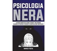 Marco Testa Psicologia Nera (Tascabile)