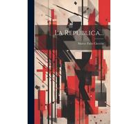 Marco Tulio Cicerón La República... (Tascabile)