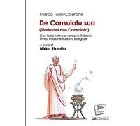 Marco Tullio Cicerone De Consulatu suo (Tascabile)