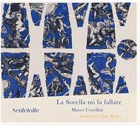 Marco Uccellini - La Sorella Mi Fa Fallare