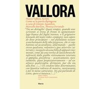 Marco Vallora. Scritti. Come se la parola dipingesse
