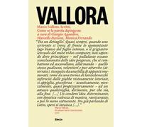 Marco Vallora. Scritti. Come se la parola dipingesse