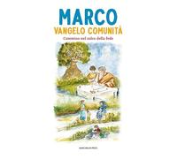 Marco vangelo comunità. Cammino nel solco della fede