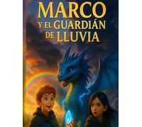 Marco y Nubin: El guardián de la lluvia