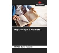 Marco Zanzi Morandi Psychology & Gamers (Tascabile)