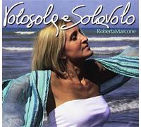 Marcone, Roberta - Volo Sola E Sola Volo