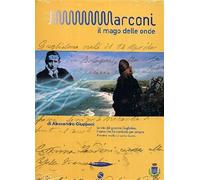 Marconi - Il Mago Delle Onde