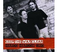 Marconi, Marco Trio - Keep The Way Clear