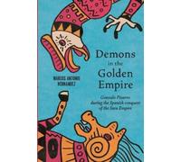 Marcos Antonio Hernandez Demons in the Golden Empire (Tascabile)