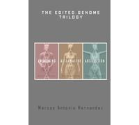 Marcos Antonio Hernandez The Edited Genome Trilogy (Tascabile)