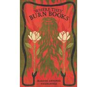 Marcos Antonio Hernandez Where They Burn Books (Tascabile)