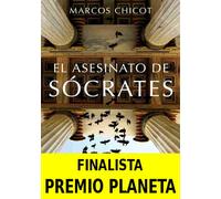 Marcos Chicot El Asesinato de Sócrates: Finalista Premio Planeta (Sp (Tascabile)