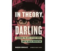 Marcos Gonsalez In Theory, Darling (Tascabile)