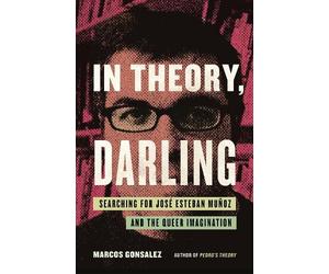 Marcos Gonsalez In Theory, Darling (Tascabile) (PRESALE 12/05/2026)