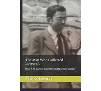 Marcos Legaria The Man Who Collected Lovecraft (Tascabile)
