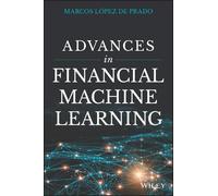 Marcos Lopez de Prado Advances in Financial Machine Learning (Copertina rigida)