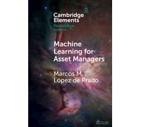 Marcos M. López de Prado Machine Learning for Asset Managers (Tascabile)