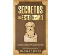 Marcos Romero Secretos del Estoicismo (Tascabile)
