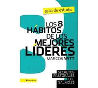 Marcos Witt Los 8 Secretos de Un Buen Lider (Tascabile)